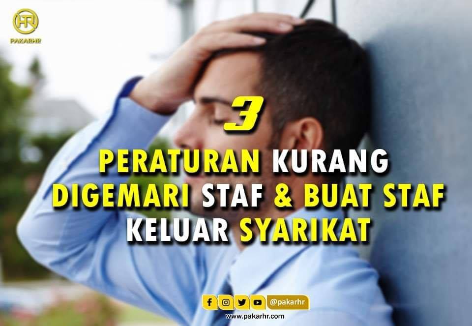 PERATURAN KURANG DIGEMARI STAF