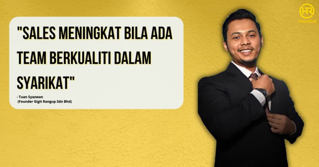 Sales Meningkat Bila Ada Team Berkualiti Dalam Syarikat!